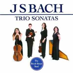J S Bach - The Brook Street Band - Trio Sonatas download flac mp3
