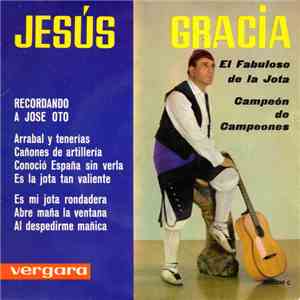 Jesús Gracia  - Recordando a Jose Oto download flac mp3