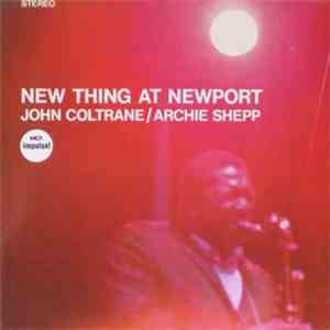 John Coltrane / Archie Shepp - New Thing At Newport download flac mp3