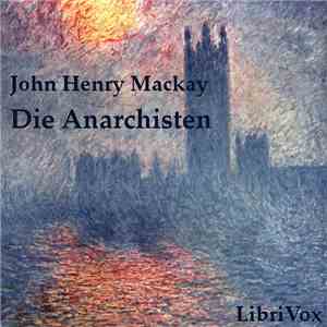 John Henry Mackay - Die Anarchisten download flac mp3