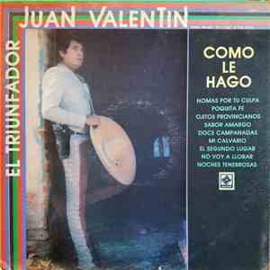 Juan Valentin - Como Le Hago download flac mp3