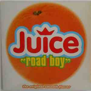 Juice  - Road Boy download flac mp3