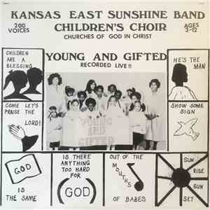 Kansas East Sunshine Band Children's Choir - Young And Gifted download flac mp3