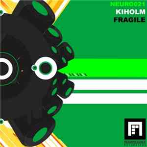 Kiholm - Fragile download flac mp3