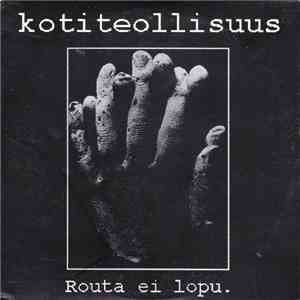 Kotiteollisuus - Routa Ei Lopu download flac mp3