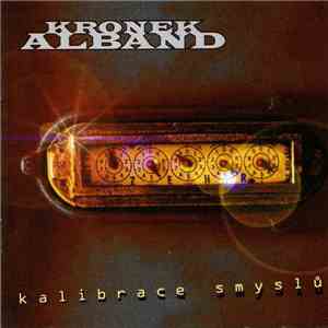 Kronek Alband - Kalibrace Smyslů download flac mp3