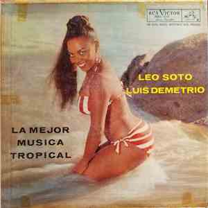 Leo Soto Y Luis Demetrio - La Mejor Musica Tropical download flac mp3