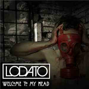 Lodato - Welcome To My Head download flac mp3