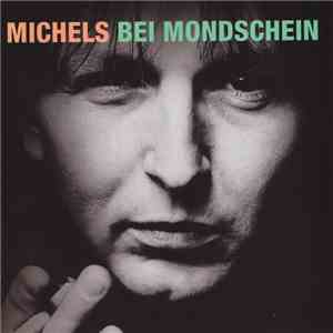 Michels - Bei Mondschein... download flac mp3