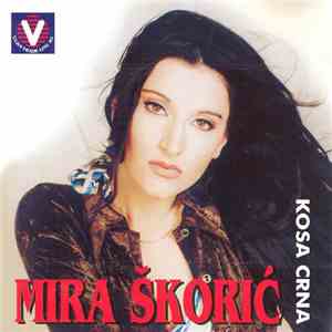 Mira Škorić - Kosa Crna download flac mp3