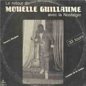Mouelle Guillaume - Le Retour De Mouelle Guillaume Avec La Nostalgie download flac mp3
