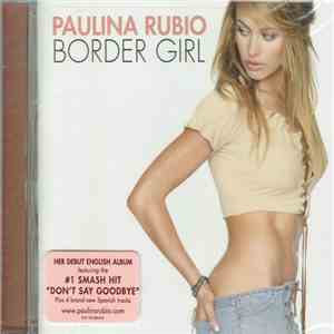 Paulina Rubio - Border Girl download flac mp3