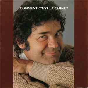 Pierre Perret  - Comment C'est La Chine? download flac mp3