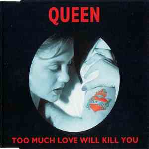 Queen - Too Much Love Will Kill You download flac mp3