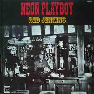 Red Jenkins - Neon Playboy download flac mp3