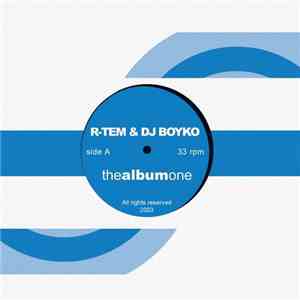 R-Tem & DJ Boyko - The Album One download flac mp3
