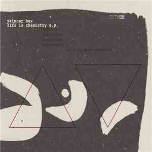 Skinner Box  - Life Is Chemistry E.P. download flac mp3
