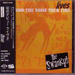 Swankys - Period The Noise Tour 1985 Lives download flac mp3