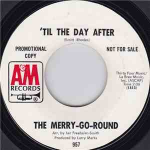 The Merry-Go-Round - 'Til The Day After download flac mp3