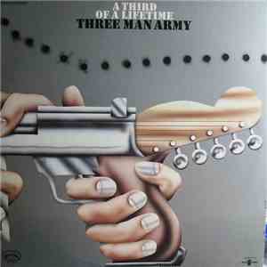 Three Man Army - A Third Of A Lifetime download flac mp3