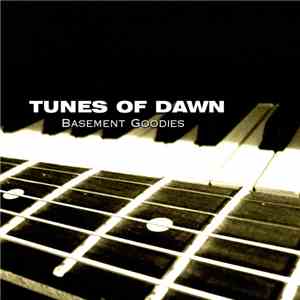 Tunes Of Dawn - Basement Goodies download flac mp3