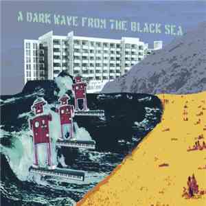 Various - A Dark Wave From The Black Sea download flac mp3