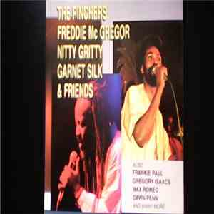 Various - The Pinchers, Freddie Mcgregor, Nitty Gritty, Garnet Silk And Friends download flac mp3
