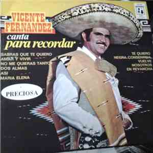 Vicente Fernandez - Canta Para Recordar download flac mp3