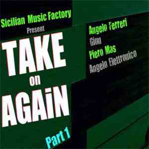 Angelo Ferreri & Gion - Take On Again (Part 1) download flac mp3