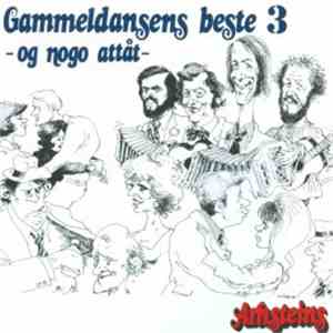 Arnsteins - Gammeldansens Beste 3 - Og Nogo Attåt download flac mp3