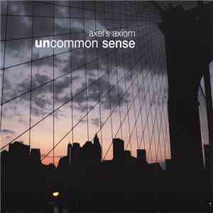 Axel's Axiom - Uncommon Sense download flac mp3