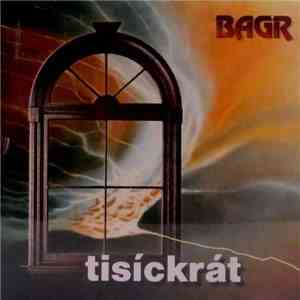 Bagr - Tisíckrát download flac mp3