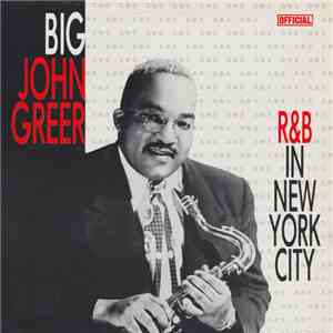 Big John Greer - R & B In New York City download flac mp3
