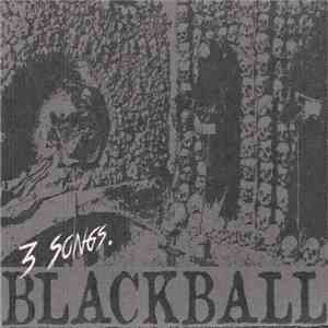 Blackball  - 3 Songs. download flac mp3