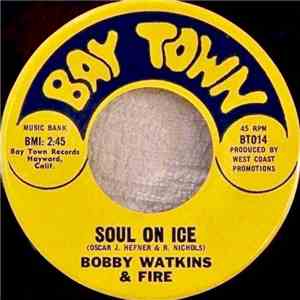 Bobby Watkins And Fire - Soul On Ice / Flight To Cuba download flac mp3