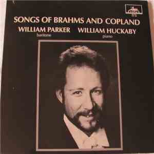 Brahms And Copland - William Parker , William Huckaby - Songs Of Brahms And Copland download flac mp3