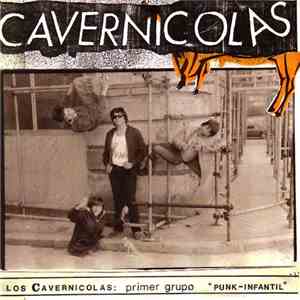 Cavernicolas - Los Cavernicolas: Primer Grupo "Punk~Infantil" download flac mp3