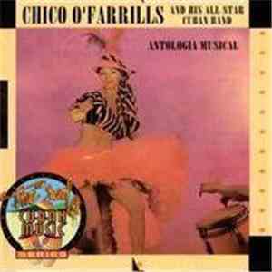 Chico O'Farrill - Chico O'Farrills And His All Star Cuban Band Antologia Musical download flac mp3