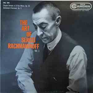 Chopin, Schumann, Sergei Rachmaninoff - The Art Of Sergei Rachmaninoff - Vol. 1 download flac mp3