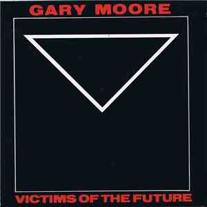 Gary Moore - Victims Of The Future download flac mp3