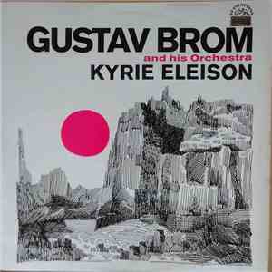 Gustav Brom And His Orchestra - Kyrie Eleison download flac mp3