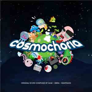 Ilkae, Zebra  & mantrakid - Cosmochoria OST download flac mp3