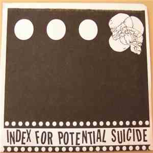Index For Potential Suicide - Index For Potential Suicide download flac mp3
