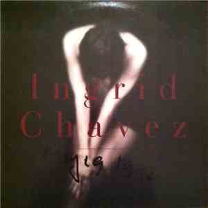 Ingrid Chavez - May, 19, 1992 download flac mp3