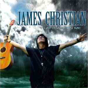 James Christian  - Lay It All On Me download flac mp3