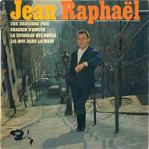Jean Raphaël - Une Dernière Fois download flac mp3