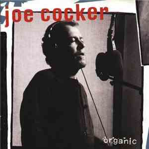 Joe Cocker - Organic download flac mp3