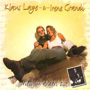 Klaus Lage & Irene Grandi - Weil Du Anders Bist download flac mp3