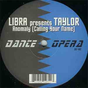 Libra Presents Taylor - Anomaly [Calling Your Name] download flac mp3