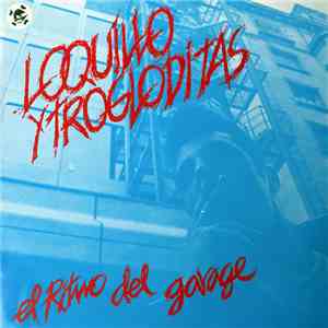 Loquillo Y Trogloditas - El Ritmo Del Garage download flac mp3